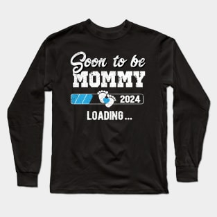 Soon to be mom, mommy, mother 2024 Long Sleeve T-Shirt